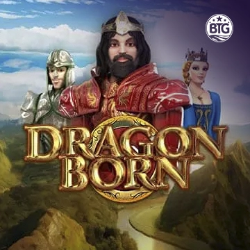 Bigtime : Dragon Born Megaways - STARBET388